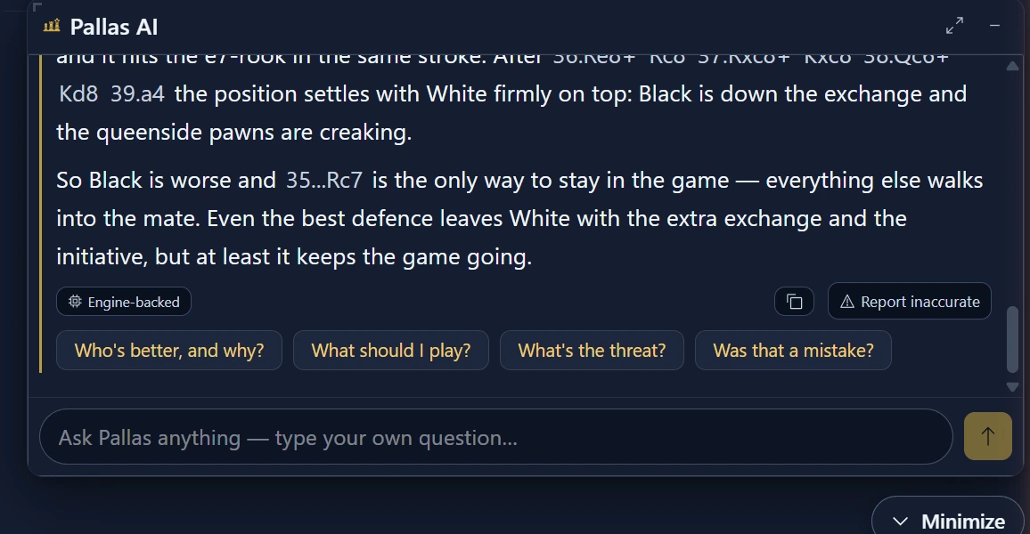 FlexiChess Pallas coach panel on a live Kasparov–Adams position — a plain-language verdict ('Black is worse; 35…Rc7 is the only way to stay in the game') with concrete lines, an Engine-backed badge, and one-tap follow-up questions